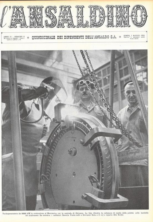 p. 1 (copertina) - turbogeneratore da 6000 kW in costruzione al Meccanico per la centrale di Chivasso. La foto illustra la saldatura di sigillo delle palette dulle bandelle dei diaframmi. Da sinistra: i saldatori Saverio Fontanelli e Giovanni Rota e il capo reparto Elio Scotti
