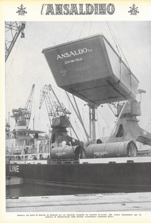 p. 16 (quarta di copertina) - imbarco, nel porto di Genova, di elementi per un impianto completo da cemento costruito alla nostra Carpenteria per la fabbrica di Chichiriviche della Società venezuelana "Cementos Coro"