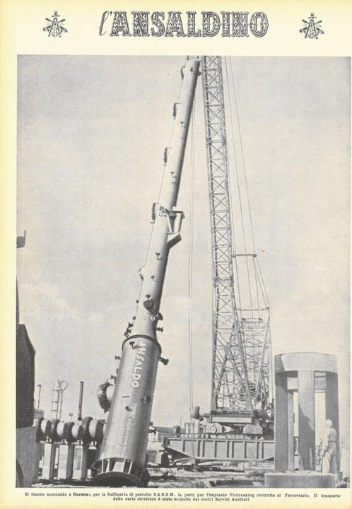 p. 32 (quarta di copertina) - si stanno montando a Ravenna, per la Raffineria di petrolio S.A.R.O.M., le parti per l'impianto Visbreaking costruite al Ferroviario. Il trasporto delle varie strutture è stato eseguito dai nostri Servizi Ausiliari