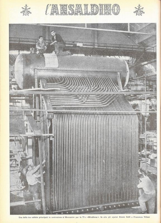 p. 16 (quarta di copertina) - una delle tre caldaie principali in costruzione al Meccanico per la T"c "Miraflores". In alto gli operai Oreste Galli e Francesco Villani