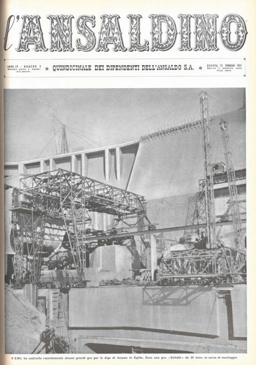p. 1 (copertina) - il C.M.I. ha costruito recentemente alcune grandi gru per la diga di Assuan in Egitto. Ecco una gru "Goliath" da 35 tonn. in corso di montaggio