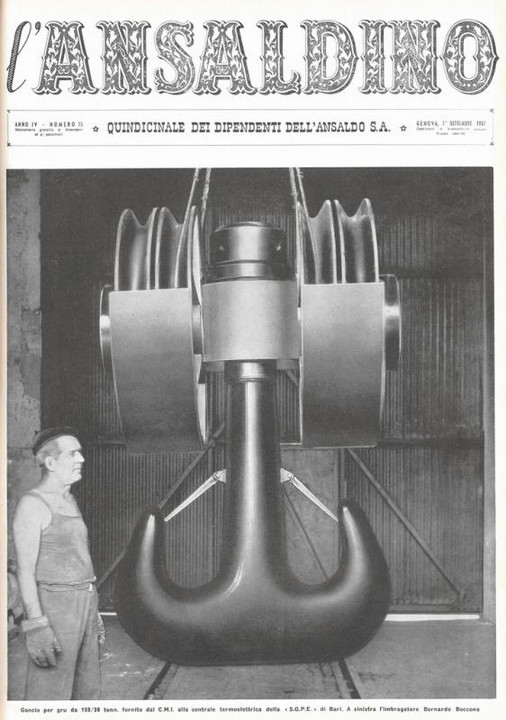 p. 1 (copertina) - gancio per gru da 150"30 tonn. fornito dal C.M.I.  alla centrale termoelettrica della "S.G.P.E." di Bari. A sinistra l'imbragatore Bernardo Boccone