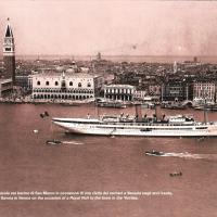 La Nave Reale Savoia nel bacino di San Marco